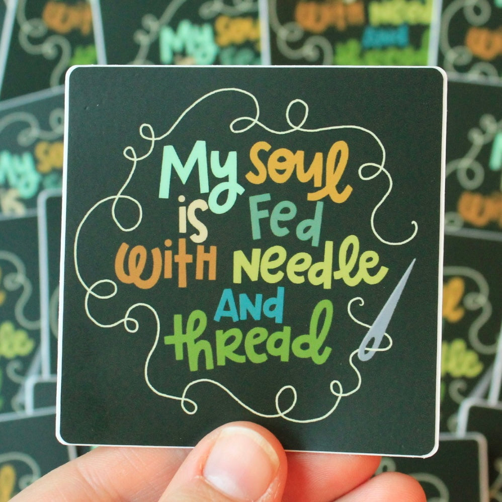 My Soul is Fed With Needle and Thread Vinyl Stickers, 4 Styles