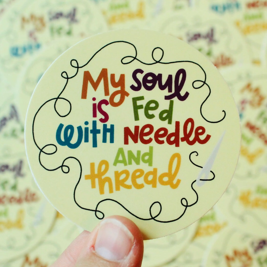 My Soul is Fed With Needle and Thread Vinyl Stickers, 4 Styles