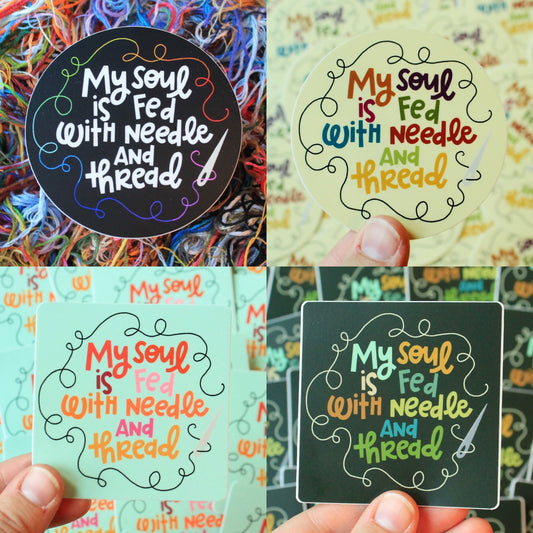 My Soul is Fed With Needle and Thread Vinyl Stickers, 4 Styles