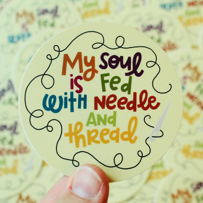 My Soul is Fed With Needle and Thread Vinyl Stickers, 4 Styles
