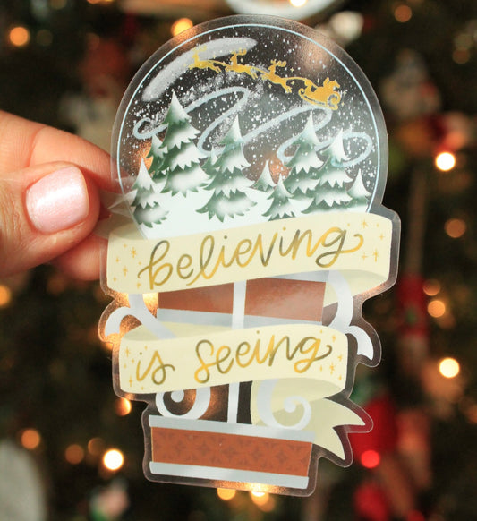 Believing is Seeing Snowglobe, The Santa Clause Clear Vinyl Sticker
