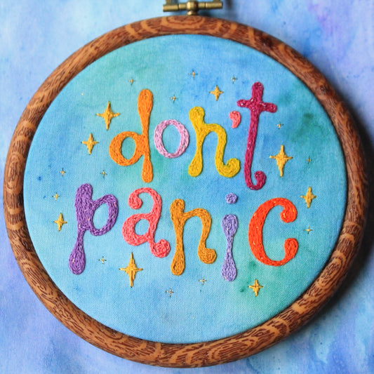 Don’t Panic Embroidered Hoop