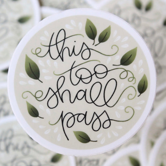 This Too Shall Pass Vinyl Sticker