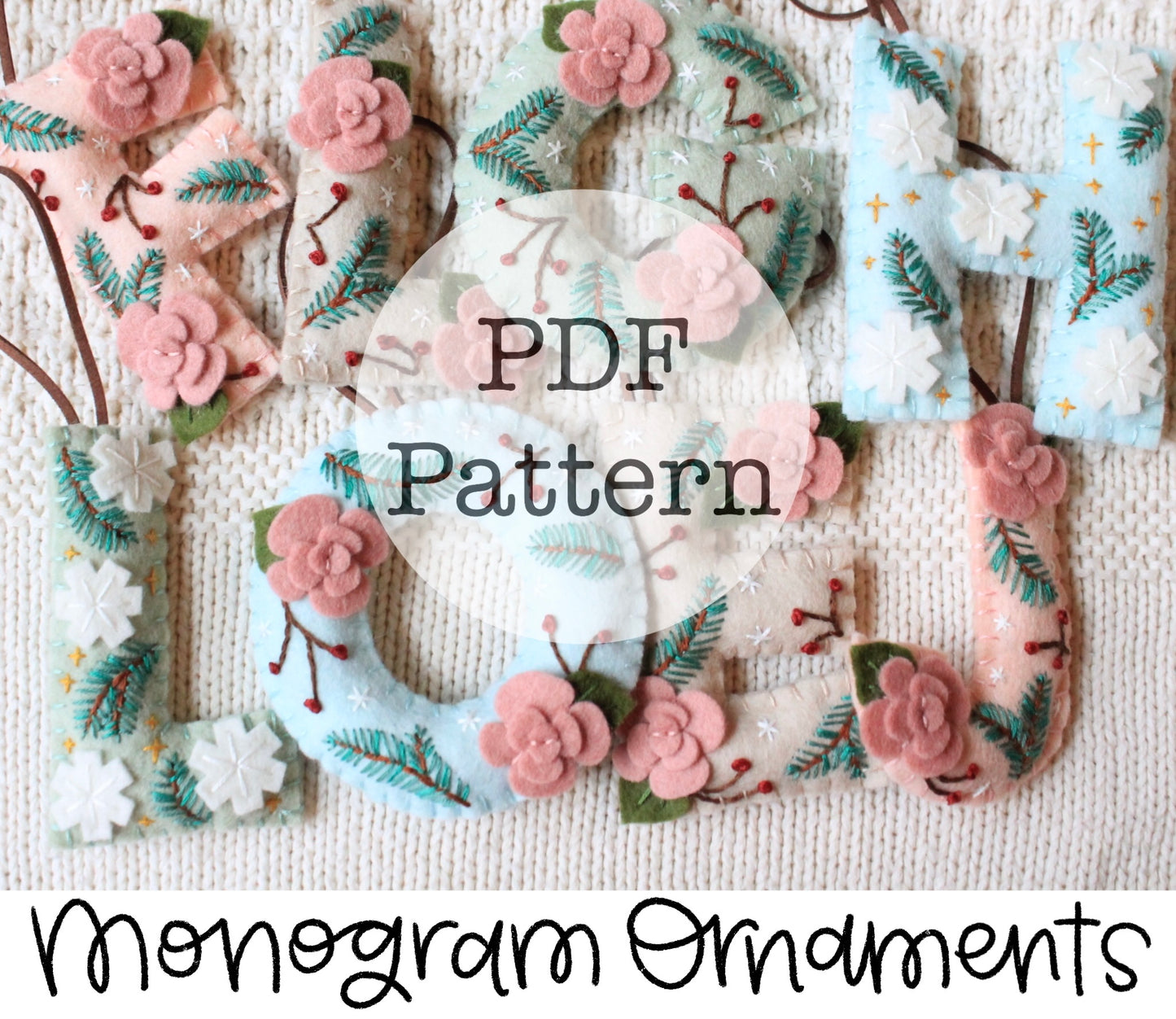PDF Embroidery Pattern: Felt Monogram Christmas Ornaments
