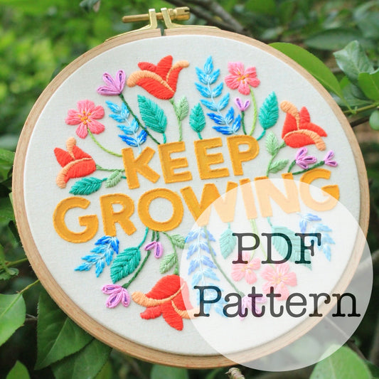 PDF Embroidery Pattern: Keep Growing