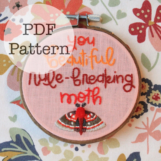 PDF Embroidery Pattern: You Beautiful Rule-Breaking Moth, Leslie Knope