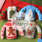 PDF Embroidery Pattern: Felt Christmas Sweater Ornaments