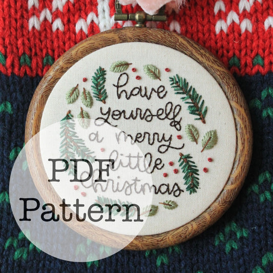 PDF Embroidery Pattern: Have Yourself a Merry Little Christmas